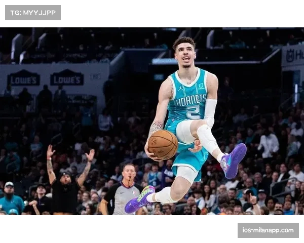 黄蜂拉梅洛鲍尔30分6篮板5助攻 进攻创造力带动团队提升